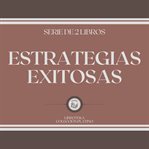 Estrategias exitosas (serie de 2 libros) cover image