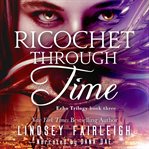 Ricochet through time cover image