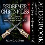 Redeemer chronicles. Books #1-3 cover image