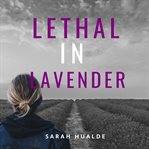 Lethal in lavender cover image