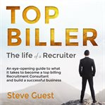 Top biller. The life of a Recruiter cover image