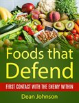 Foods that defend. First Contact with the Enemy Within cover image