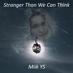 Stranger than we can think cover image