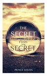 The secret revealed from the secret. Powerfully life Changing cover image