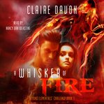 A whisker of fire cover image