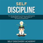 Self discipline: the ultimate blueprint to improve your self discipline and mindset in 10 days – cover image