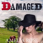 Damaged. Western Cowboy Romance - Darrell's story cover image