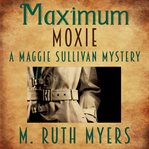 Maximum moxie cover image