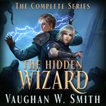 The hidden wizard. Books #1-4 cover image