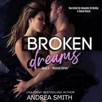 Broken dreams cover image