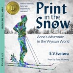 Print in the snow. Anna's Adventure In The Wyssun World cover image