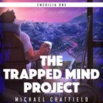 The trapped mind project cover image