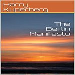 The berlin manifesto. A new German attempt to eliminate the Jewish people cover image