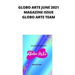 Globo arte june 2021. AN art magazine for helping artist cover image