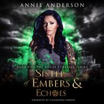 Sister of embers & echoes cover image