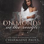 Diamonds in the rough cover image