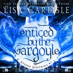 Enticed by the gargoyle cover image