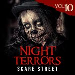 Night terrors, volume 10. Short Horror Stories Anthology cover image