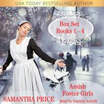 Amish foster girls: complete series. Books #1-4 cover image