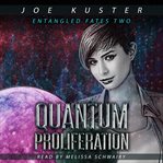 Quantum proliferation. A Near-Future CyberPunk Thriller cover image