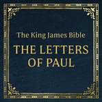 King james version holy bible - the letters of paul cover image