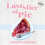 Last slice of pie cover image