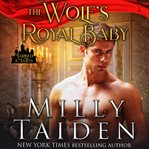 The wolf's royal baby cover image