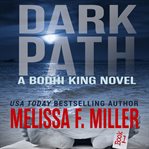 Dark path : a Bodhi King novel cover image