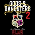 Gods & gangsters 2 : an illumanati novel cover image