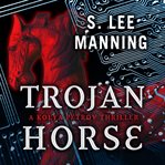 Trojan horse : a Kolya Perov thriller cover image