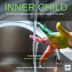Inner child. Live Happily in the Present Moment cover image
