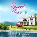 Sweet tea B&B cover image