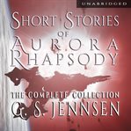 Short stories of aurora rhapsody cover image