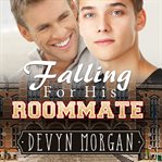 Falling for his roommate cover image