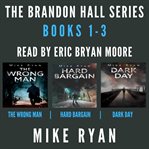 The brandon hall series. Books #1-3 cover image