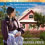The Amish deacon's daughter cover image