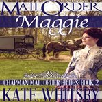 Mail order maggie cover image