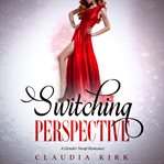Switching perspective. A Gender Swap Romance cover image