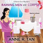 Raining men and corpses : a Raina Sun mystery cover image