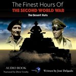 The finest hours of the second world war: the desert rats cover image