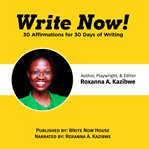 Write now. 30 Affirmations for 30 Days of Writing cover image
