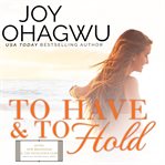 To have & to hold. Book #0.8 cover image