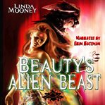 Beauty's alien beast cover image
