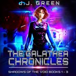The galathea chronicles. Books #1-3 cover image