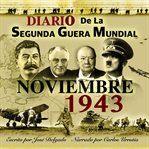 Diario de la segunda guerra mundial: noviembre 1943 cover image
