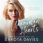 Unraveled hearts cover image
