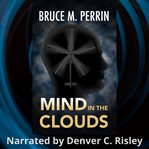 Mind in the Clouds : The Mind Sleuth Series, Book 2. Volume 2 cover image