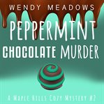 Peppermint chocolate murder cover image