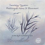 Translating migration. Multilingual Poems Of Movement cover image