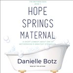 Hope springs maternal cover image